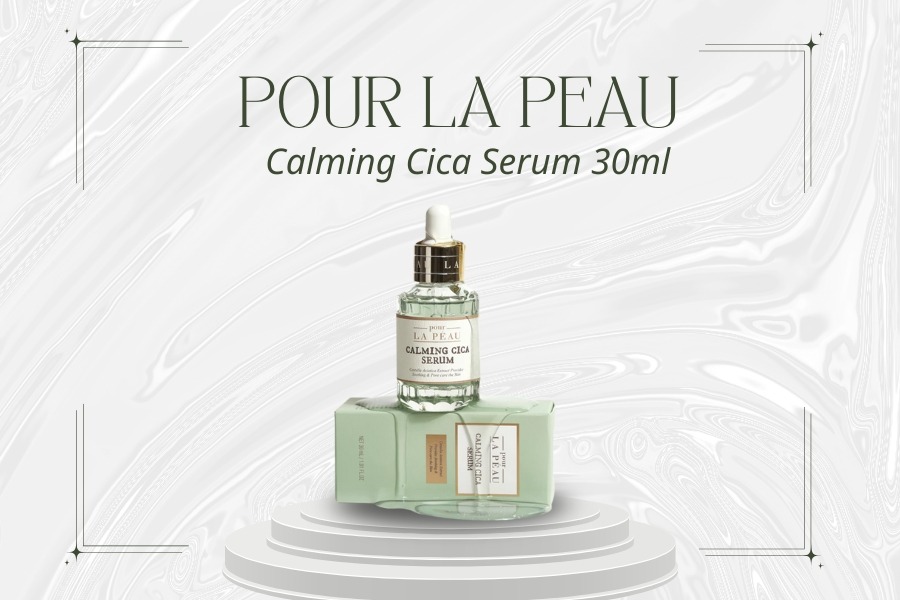 Tinh chất đưỡng cho da nhạy cảm Pour La Peau Calming Cica Serum 30ml