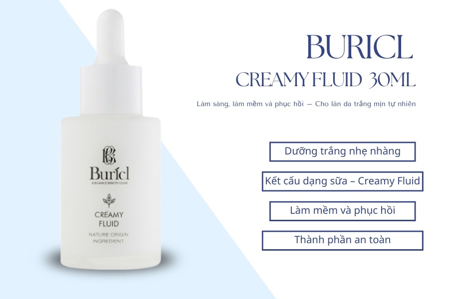 Tinh chất dưỡng trắng da Buricl Creamy Fluid 30ml