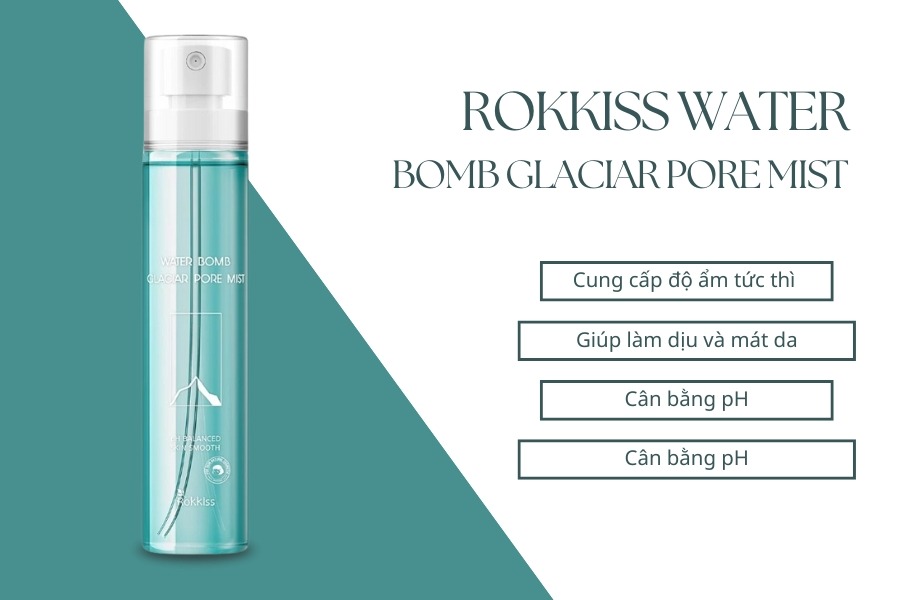 Xịt khoáng dưỡng ẩm Rokkiss Water Bomb Glaciar Pore Mist 100ml