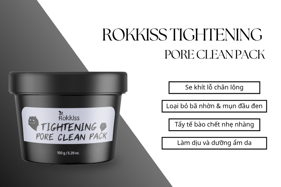 Mặt nạ giúp se khít lỗ chân lông Rokkiss Tightening Pore Clean Pack 150g