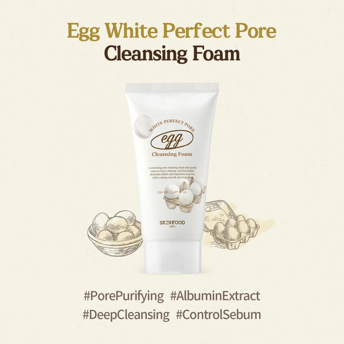 Sữa Rửa Mặt Se Khít Lỗ Chân Lông Skinfood Egg White Perfect Pore Cleansing Foam 150ml 1